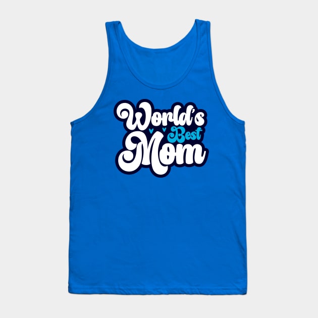 WORLD'S BEST MOM Tank Top by Novelty Depot